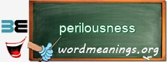 WordMeaning blackboard for perilousness